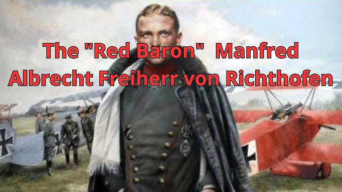 Manfred von Richthofen, Baronul Roșu, primul As al aviației